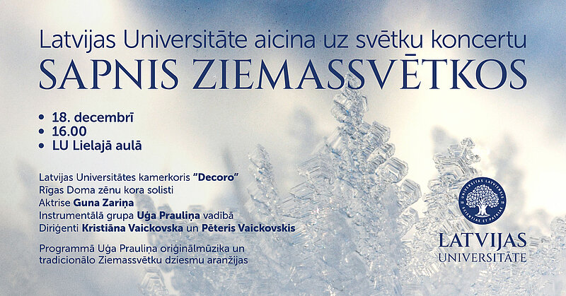 Latvijas Universitāte aicina uz svētku koncertu “Sapnis Ziemassvētkos”
