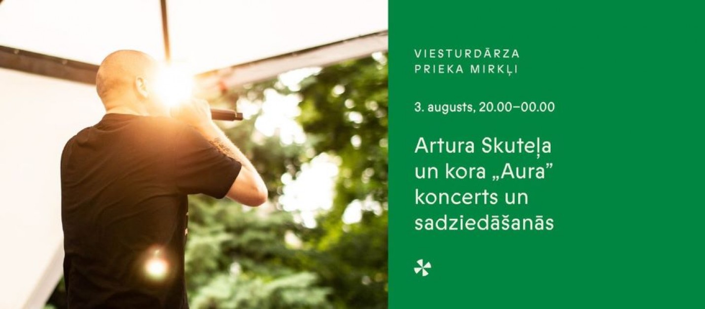 Koris "Aura" un Artūrs Skutelis kopīgā koncertā Viesturdārzā